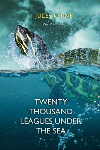 Twenty Thousand Leagues Under the Sea — Preston D. Cherry