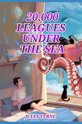 Twenty Thousand Leagues Under the Sea With Orignal Illustrations — Jules VERNE