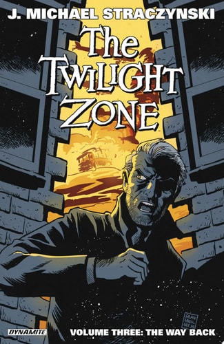 Twilight Zone Vol. 3: The Way Back — J. Michael Straczynski