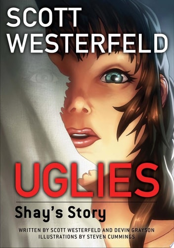 Uglies: Shay’s Story (Graphic Novel) — Scott Westerfeld
