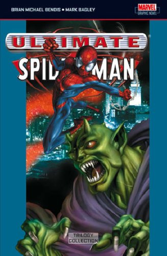 Ultimate Spider-Man Trilogy Collection — Brian Michael Bendis