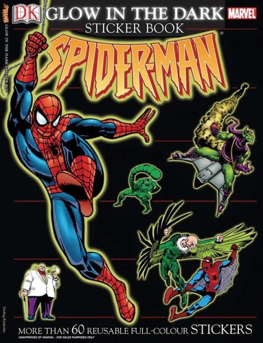 Ultimate Sticker Book: Glow in the Dark: Spider-Man More Than 60 Reusable Full-Color Stickers — DK Publishing