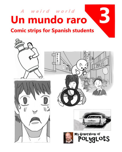Un Mundo Raro 3 Comic Strips for Spanish Students — Mike Peto