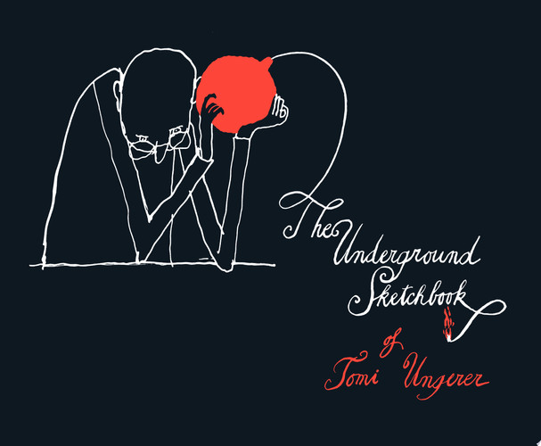 Underground Sketchbook — Tomi Ungerer
