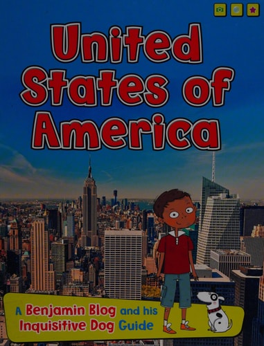 United States of America A Benjamin Blog and His Inquisitive Dog Guide — Anita Ganeri