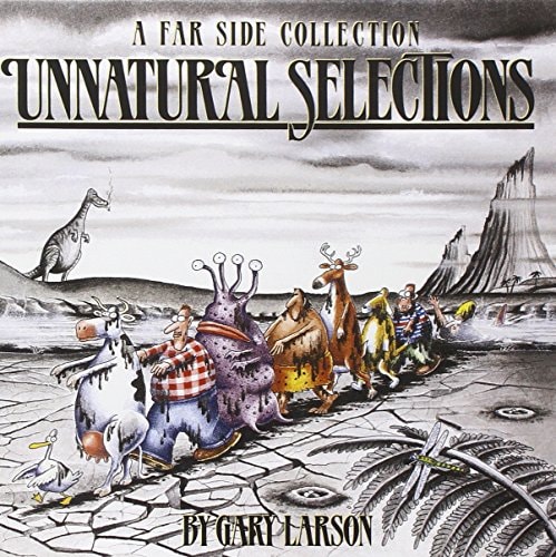 Unnatural Selections — Gary Larson