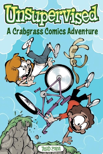 Unsupervised: A Crabgrass Comics Adventure — Tauhid Bondia