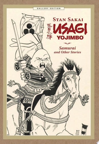 Usagi Yojimbo Gallery Edition Volume 1: Samurai and Other Stories — Stan Sakai
