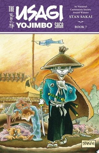Usagi Yojimbo Saga Volume 7 — Stan Sakai