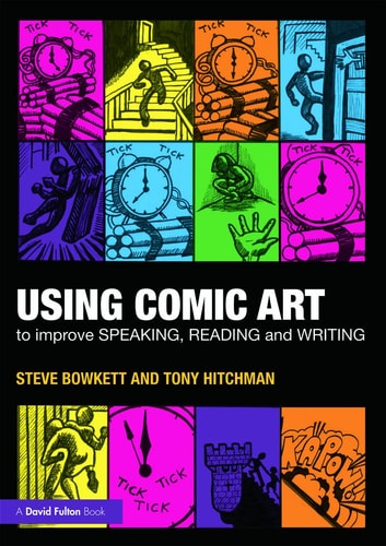 Using Comic Art to Improve Speaking, Reading and Writing — Stephen Bowkett