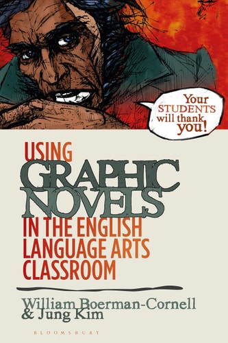 Using Graphic Novels in the English Language Arts Classroom — William Boerman-Cornell