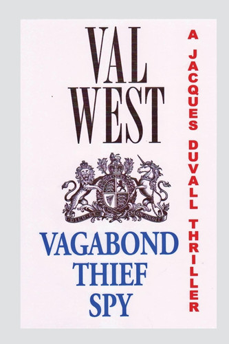 Vagabond Thief Spy — Val West