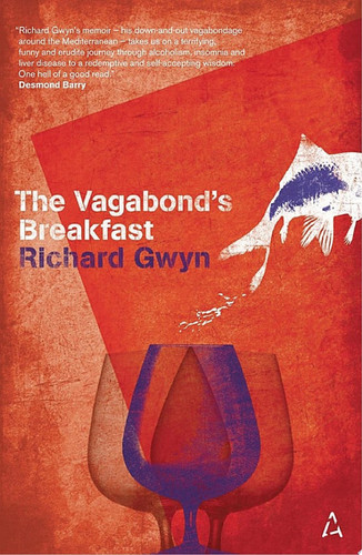 Vagabond’s Breakfast — Richard Gwyn