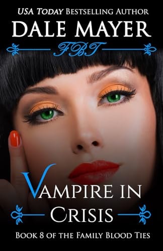 Vampire in Crisis — Dale Mayer