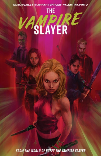 Vampire Slayer, The Vol. 3 — Sarah Gailey