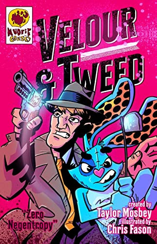 Velour & Tweed Zero Negentropy — Taylor Mosbey