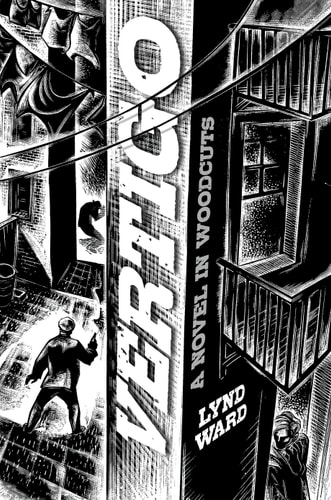 Vertigo A Novel in Woodcuts — Lynd Ward