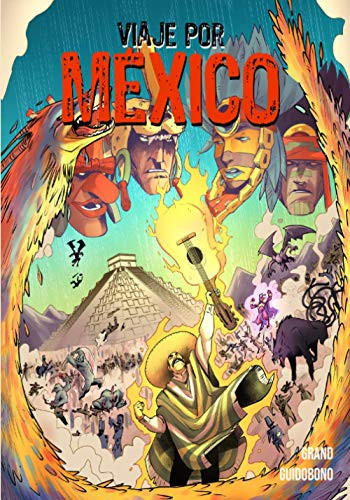 Viaje Por México La Vengaza de Supay — Alexander Grand