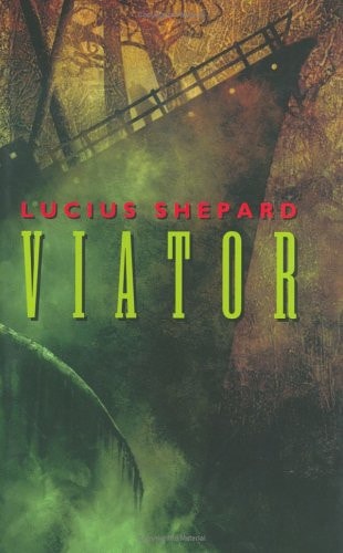 Viator — Lucius Shepard