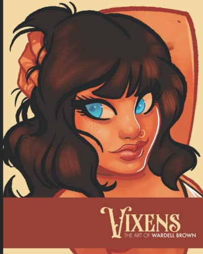 Vixens The Art of Wardell Brown — Wardell Brown