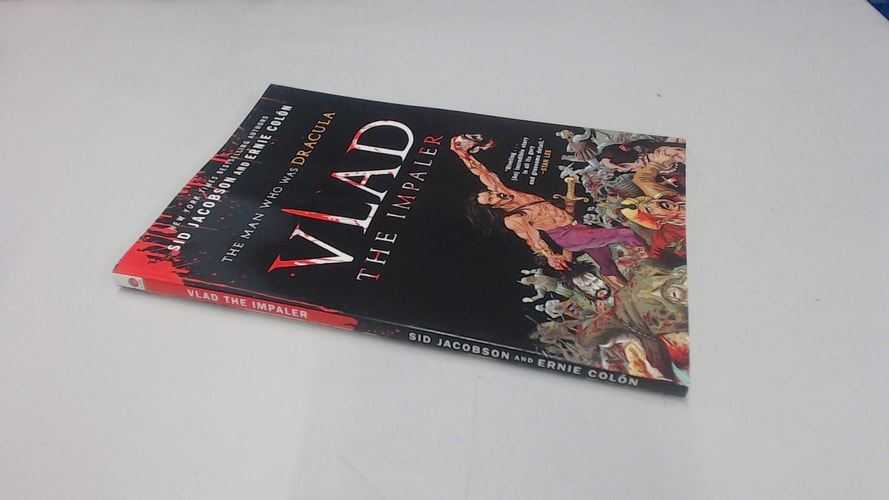 Vlad the Impaler The Man Who Was Dracula — Sid Jacobson