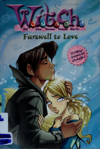 W.I.T.C.H.: Farewell to Love – #23 — Alice Alfonsi