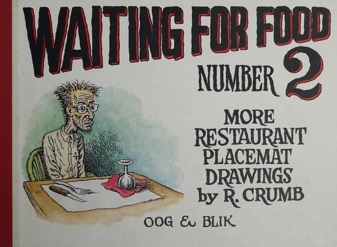 Waiting for Food, Number Two More Restaurant Placemat Drawings, 1994-2000 — R. Crumb