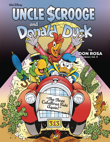 Walt Disney Uncle $crooge and Donald Duck The three Caballeros ride again! — Don Rosa