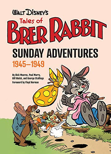 WALT DISNEY’S TALES OF BRER RABBIT Sunday Adventures 1945-1948 — Paul Murry