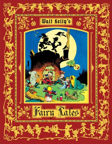 Walt Kelly’s Fairy Tales — Walt Kelly