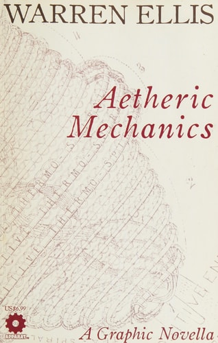 Warren Ellis Aetheric Mechanics — Warren Ellis
