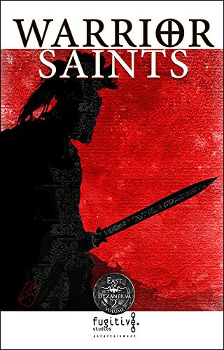 Warrior Saints — Roger Kupelian