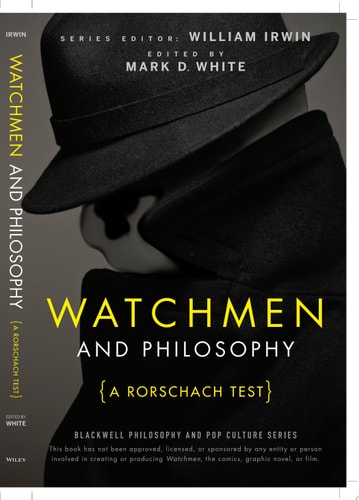 Watchmen and Philosophy A Rorschach Test — William Irwin