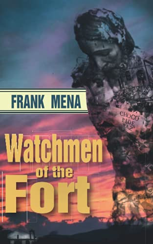 Watchmen of the Fort — Frank MENA