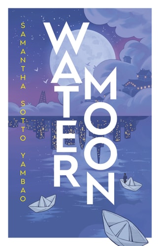 Water Moon — Samantha Sotto Yambao