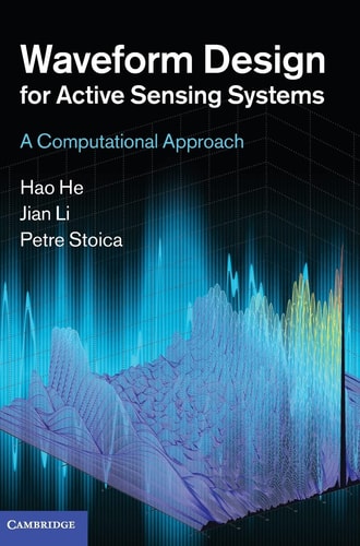 Waveform Design for Active Sensing Systems A Computational Approach — Hao He