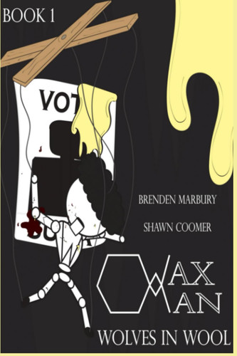Wax-Man 1 Wolves in Wool — Brenden Marbury