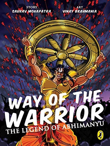 Way of the Warrior The Legend of Abhimanyu — Saurav Mohapatra