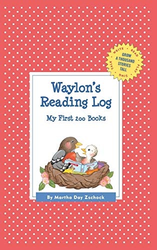 Waylon’s Reading Log My First 200 Books (GATST) — Martha Day Zschock