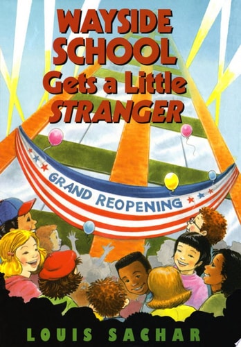 Wayside School Gets a Little Stranger — Louis Sachar