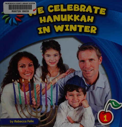 We Celebrate Hanukkah in Winter — Rebecca Felix