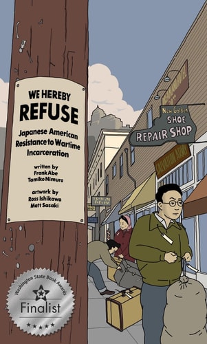 We Hereby Refuse Japanese American Resistance to Wartime Incarceration — Frank Abe