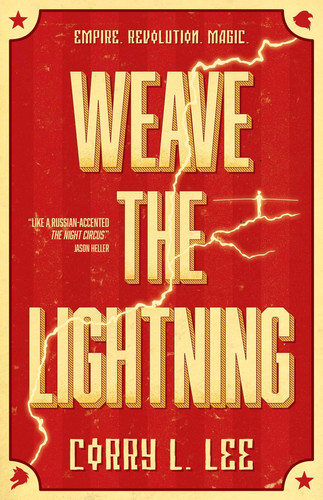 Weave the Lightning — Corry L. Lee