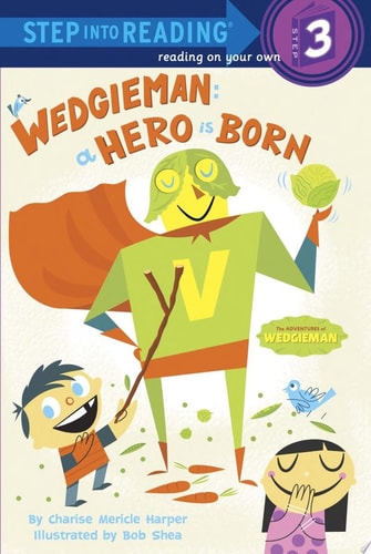 Wedgieman A Hero is Born — Charise Mericle Harper