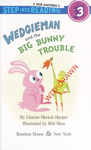 Wedgieman and the Big Bunny Trouble — Charise Mericle Harper