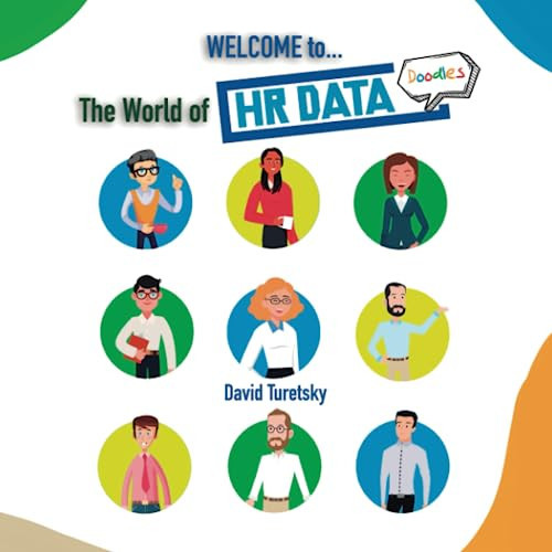 Welcome to the World of HR Data Doodles — David Turetsky