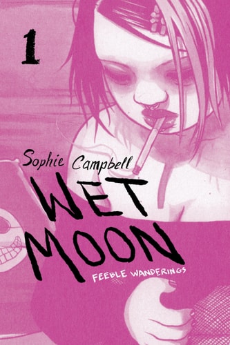 Wet Moon Book 1: New Edition Feeble Wandering — Sophie Campbell