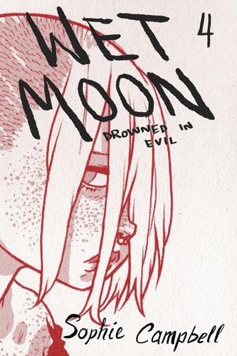 Wet Moon Vol. 4 Drowned in Evil — Sophie Campbell