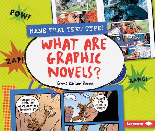 What Are Graphic Novels? — Emma Carlson-Berne