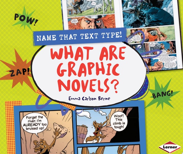 What Are Graphic Novels? — Emma Carlson-Berne